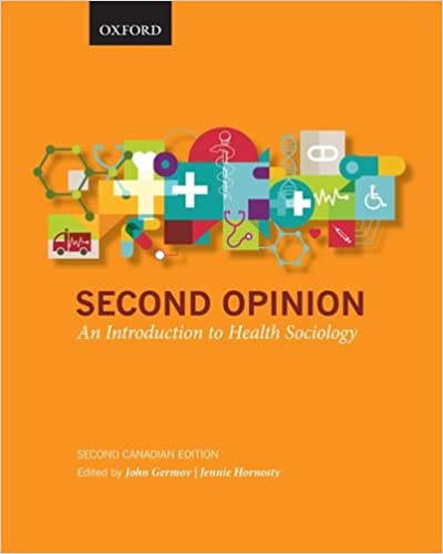Second Opinion An Introduction to Health Sociology (2nd Canadian Edition) - Original PDF